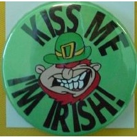 St Patricks Day Badge - Kiss Me I'm Irish