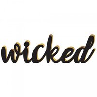 Wicked - Standing Wooden Sign